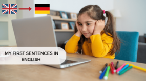 My first sentences in English German