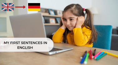 My first sentences in English German
